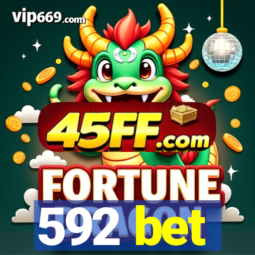592 bet